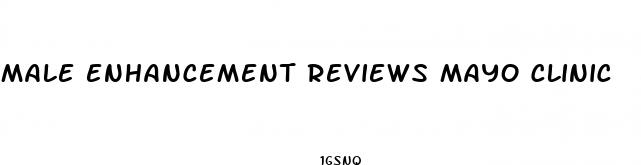 male enhancement reviews mayo clinic