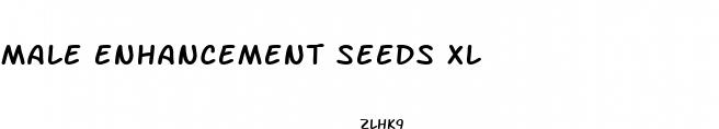 male enhancement seeds xl