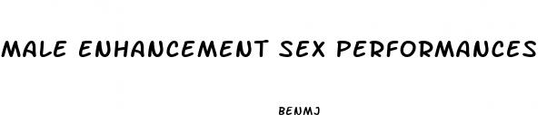 male enhancement sex performances