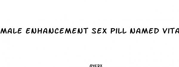 male enhancement sex pill named vitality