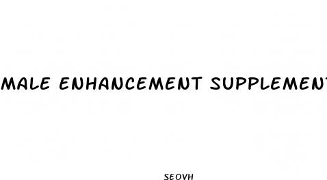 male enhancement supplements