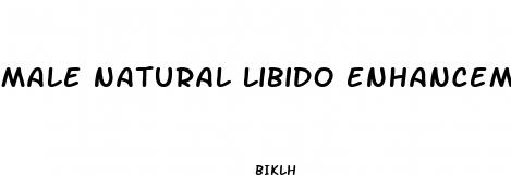 male natural libido enhancement