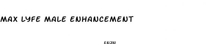 max lyfe male enhancement