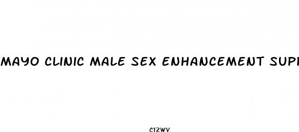 mayo clinic male sex enhancement supplements