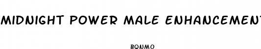 midnight power male enhancement reviews