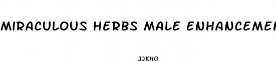 miraculous herbs male enhancement tonic
