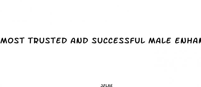 most trusted and successful male enhancement