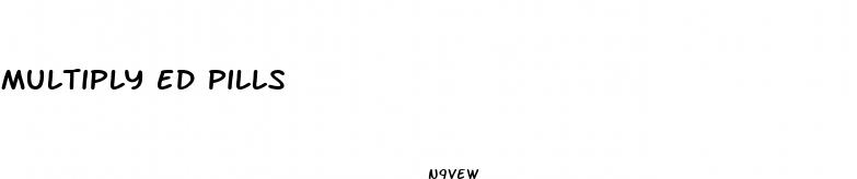 multiply ed pills
