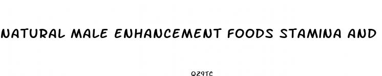 natural male enhancement foods stamina and performance