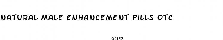 natural male enhancement pills otc