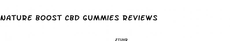 nature boost cbd gummies reviews