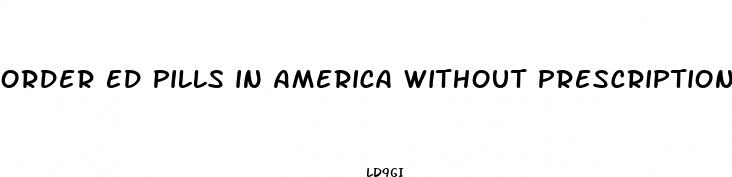 order ed pills in america without prescription