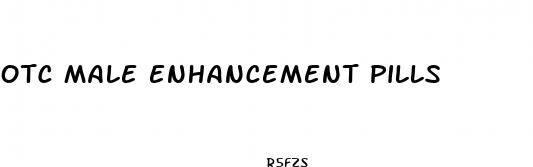 otc male enhancement pills