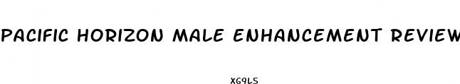 pacific horizon male enhancement reviews