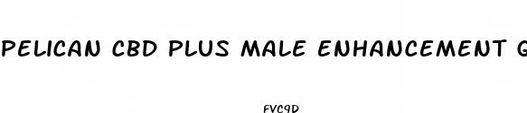 pelican cbd plus male enhancement gummies
