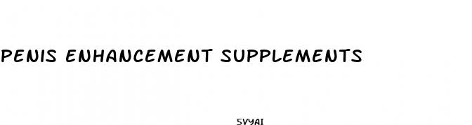penis enhancement supplements
