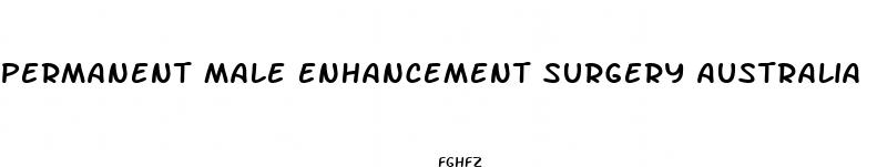 permanent male enhancement surgery australia