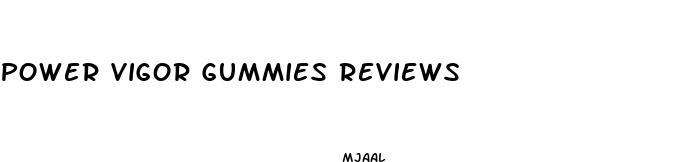 power vigor gummies reviews