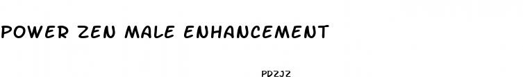power zen male enhancement