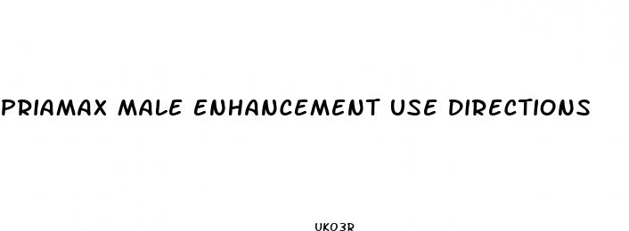 priamax male enhancement use directions