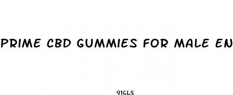 prime cbd gummies for male enhancement