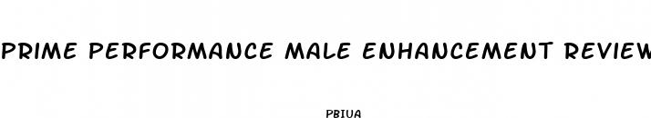 prime performance male enhancement review