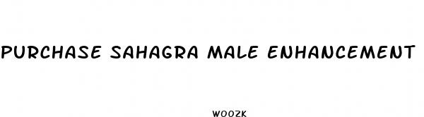 purchase sahagra male enhancement