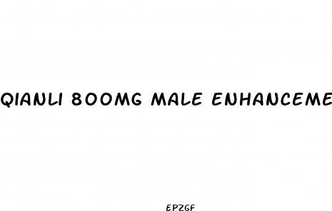 qianli 800mg male enhancement pills