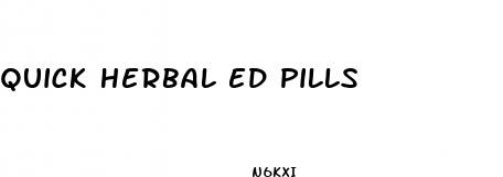 quick herbal ed pills