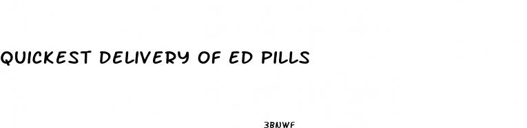 quickest delivery of ed pills