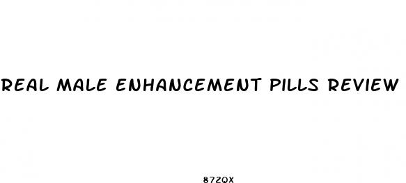 real male enhancement pills review
