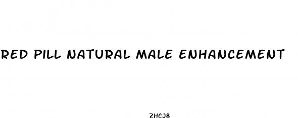 red pill natural male enhancement