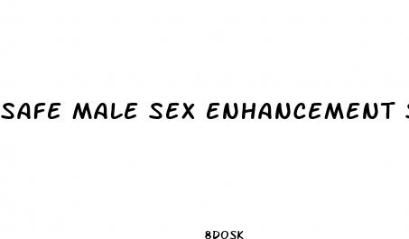 safe male sex enhancement supplements