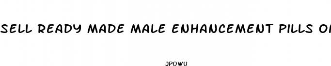 sell ready made male enhancement pills on etsy