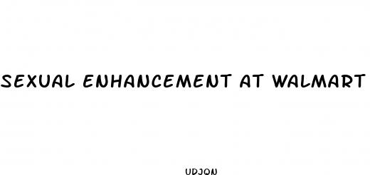 sexual enhancement at walmart