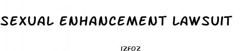sexual enhancement lawsuit