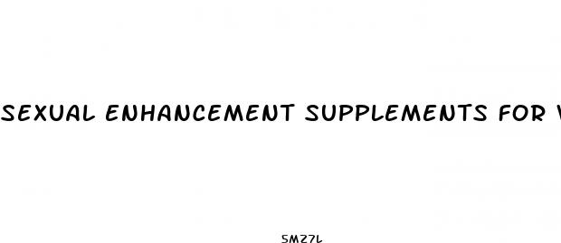 sexual enhancement supplements for women