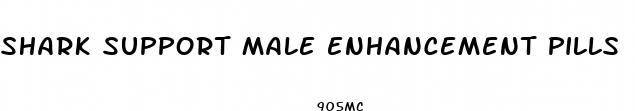 shark support male enhancement pills