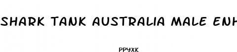 shark tank australia male enhancement