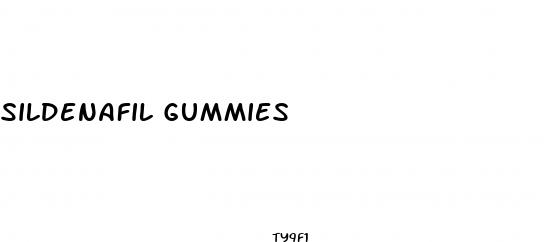 sildenafil gummies