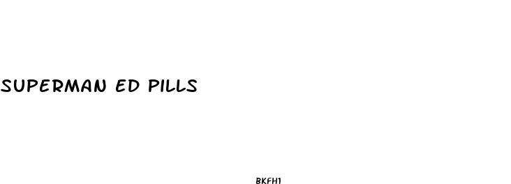 superman ed pills