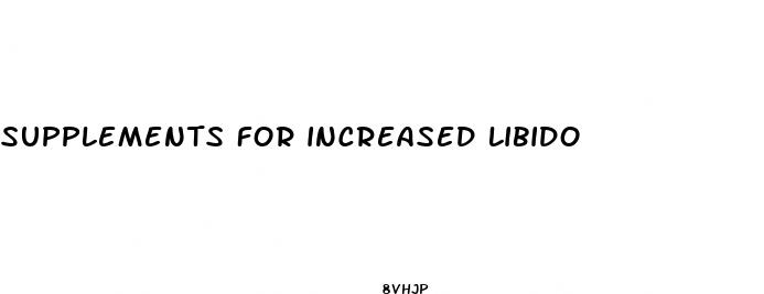supplements for increased libido
