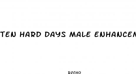 ten hard days male enhancement fda