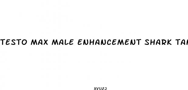 testo max male enhancement shark tank