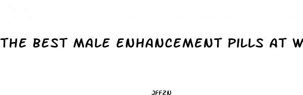 the best male enhancement pills at walgreens