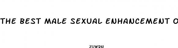 the best male sexual enhancement on the market