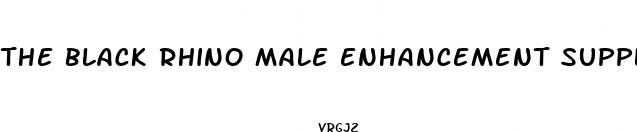 the black rhino male enhancement supplement