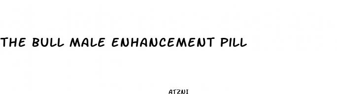 the bull male enhancement pill