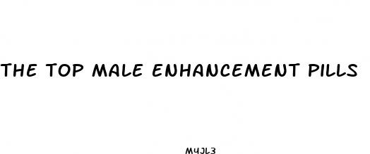 the top male enhancement pills