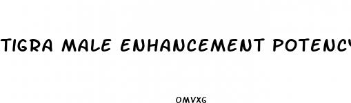 tigra male enhancement potency pills